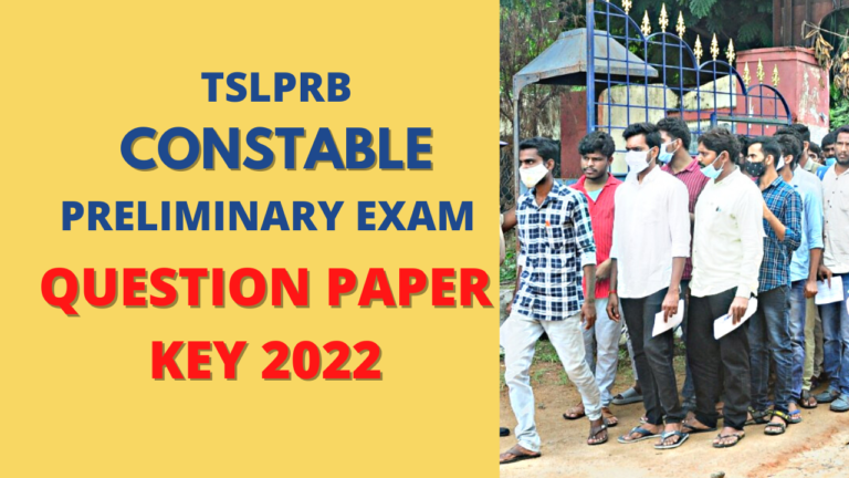 కానిస్టేబుల్​ ప్రిలిమినరీ ఎగ్జామ్​ కీ పేపర్​​ ​ CONSTABLE PRELIMINARY QUESTION PAPER 2022